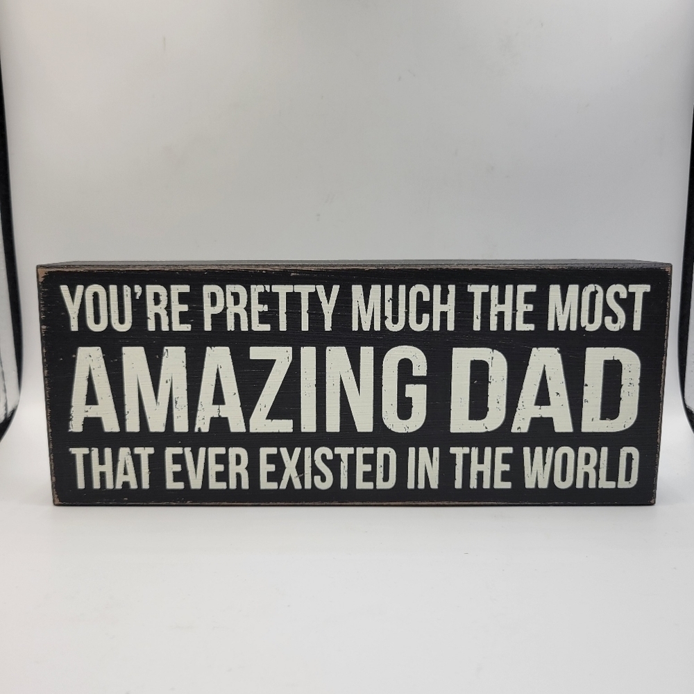 Quill to Paper by Sixtrees Wooden Amazing Dad Sign